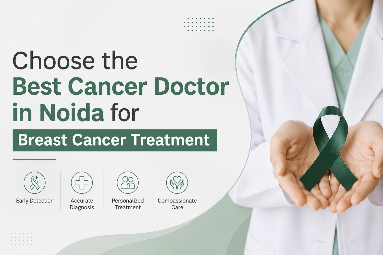 Choose the Best Cancer Doctor in Noida for Breast Cancer Treatment